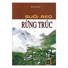 Sách - Suối Reo Rừng Trúc - Chính Thông Book