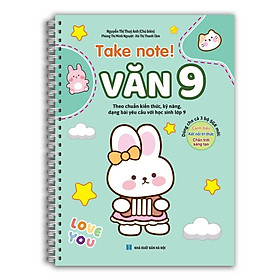 Sách - Take Note Văn 9 - Có Lò Xo - Dùng Cho Cả 3 Bộ SGK Mới - Minh Thắng
