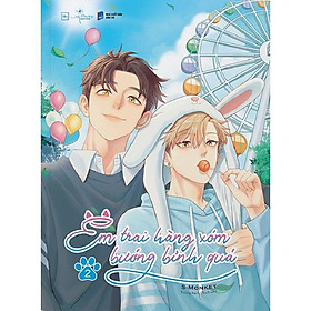 Sách Em Trai Hàng Xóm Bướng Bỉnh Quá (Tập 2) - Skybooks - Bản Quyền