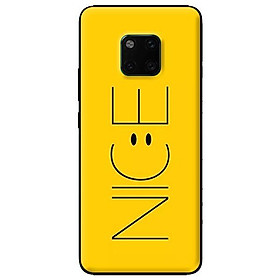 Ốp lưng in cho Huawei Mate 20 Pro mẫu NICE - Hàng chính hãng