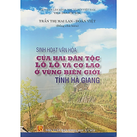 Sinh hoạt văn hóa của hai dân tộc Lô Lô và Cơ Lao ở vùng biên giới tỉnh Hà Giang