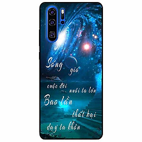 Ốp lưng dành cho Huawei P30 Pro mẫu Thất Bại Dạy Ta Lớn Khôn