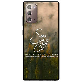 Ốp lưng dành cho Samsung Galaxy Note 20 - Note 20 Ultra - mẫu Sau Tất Cả Cả