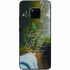 Ốp lưng in cho Huawei Mate 20 Pro Mẫu Suýt Nữa Thì