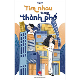 Kim Đồng - Tìm nhau trong thành phố