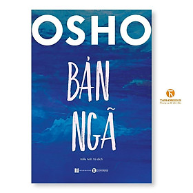 Sách - Bản Ngã - Osho - Thái Hà Books
