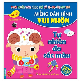 Sách - Phát Triển Chỉ Số IQ EQ CQ - Miếng Dán Hình Vui Nhộn - Tự Nhiên Đa Sắc Màu 2 - 6 Tuổi - Minh Thắng