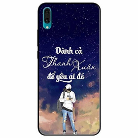 Ốp lưng in cho Huawei Y7 Pro 2019 Mẫu Dành Cả Thanh Xuân Boy