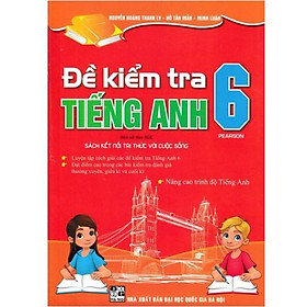 Sách - Đề kiểm tra tiếng anh 6 - Theo Chương Trình Thí Điểm