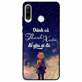Ốp lưng in cho Huawei P30 Lite Mẫu Dành Cả Thanh Xuân Girl
