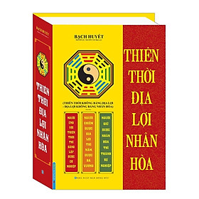Sách - Thiên Thời Địa Lợi Nhân Hòa - Bìa Cứng - Minh Thắng