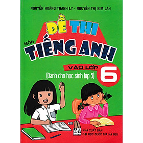 Sách bổ trợ_Đề Thi Môn Tiếng Anh Vào Lớp 6_HA