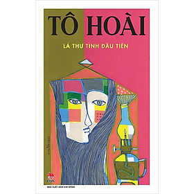 Truyện - Lá thư tình đầu tiên ( Tô Hoài )