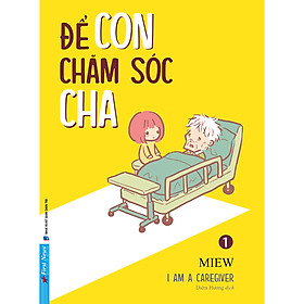 Để con chăm sóc cha (FN-MK)