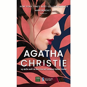 Sách - Agatha Christie - Vụ Biến Mất Bí Ẩn Của Nữ Hoàng Trinh Thám - 1980 Books
