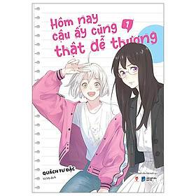 Hôm Nay Cậu Ấy Cũng Thật Dễ Thương (Tập 1)