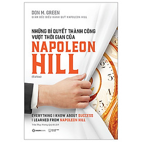 Những Bí Quyết Thành Công Vượt Thời Gian Của Napoleon Hill