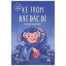 Văn Học Tuổi Hoa - Kẻ Trộm Bất Đắc Dĩ