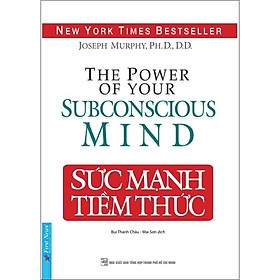  Sách - Sức Mạnh Tiềm Thức - First News