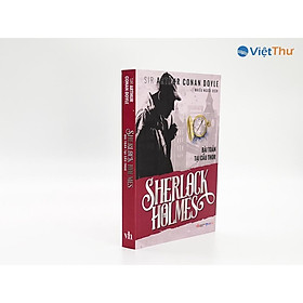 Sách - Sherlock Holmes - Bài Toán Tại Cầu Thor - Sir Arthur Conan Doyle - Việt Thư