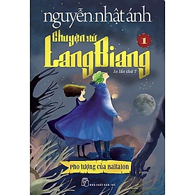 Sách - Chuyện Xứ Lang Biang - Pho Tượng Của Baltalon - Tập 1