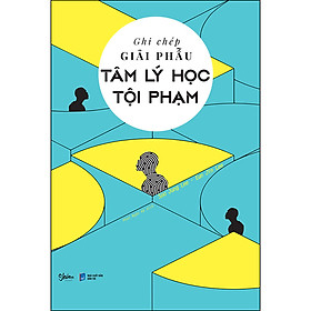Sách Ghi Chép Giải Phẫu Tâm Lý Học Tội Phạm (AZ)