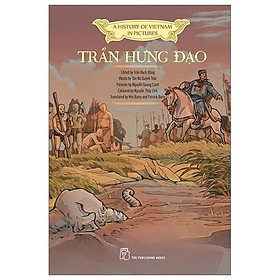 Sách - A History Of Vietnam In Pictures - Trần Hưng Đạo - Bìa Mềm - NXB Trẻ