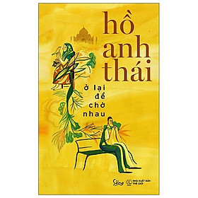 Ở Lại Để Chờ Nhau - BẢN QUYỀN