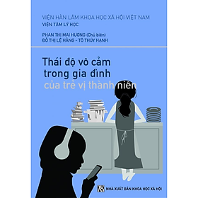 Sách - Thái độ vô cảm trong gia đình của trẻ vị thành niên