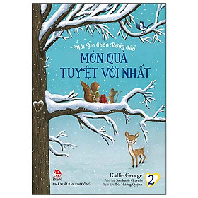 Mái Ấm Chốn Rừng Sâu - Tập 2: Món Quà Tuyệt Vời Nhất 