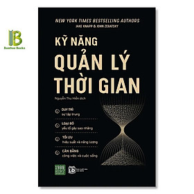 Sách - Kỹ Năng Quản Lý Thời Gian - Jake Knapp & John Zeratsky - New York Times Bestselling Authors - 1980 Books