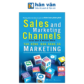Sales And Marketing Channels - Tạo Kênh Bán Hàng Và Marketing