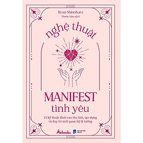 Sách - Nghệ Thuật Manifest Tình Yêu - AZ Việt Nam