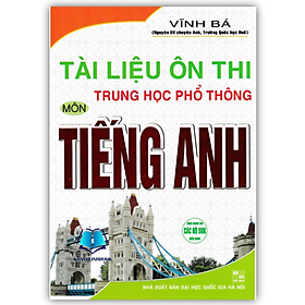 Sách - Tài Liệu Ôn Thi Trung Học Phổ Thông Môn Tiếng Anh (HA)