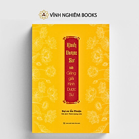 Sách - Kinh Dược Sư, Giảng Giải Kinh Dược Sư - Đại Sư Ấn Thuận - Vĩnh Nghiêm Books