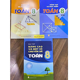 Sách - Combo Nâng cao và phát triển toán + bài tập nâng cao và một số chuyển đề toán 8