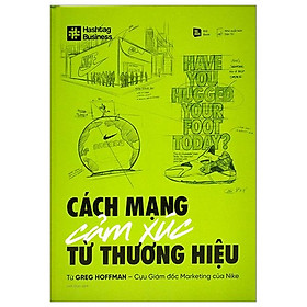 Cách Mạng Cảm Xúc Từ Thương Hiệu - Bìa Cứng