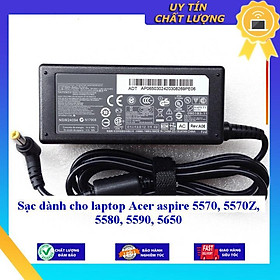 Sạc dùng cho laptop Acer aspire 5570 5570Z 5580 5590 5650 - Hàng Nhập Khẩu New Seal