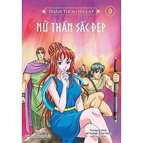 Sách - Thần thoại Hy Lạp (tập 9): NỮ THẦN SẮC ĐẸP