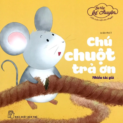 Bé Tập Kể Chuyện - Chú Chuột Trả Ơn (2022)