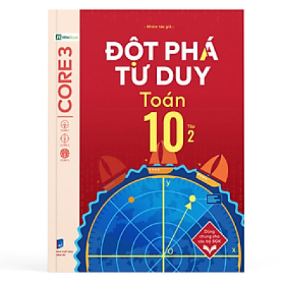 Đột phá tư duy Toán 10 Tập 2 - Nhóm tác giả - Nhà xuất bản Dân Trí  - WinBooks