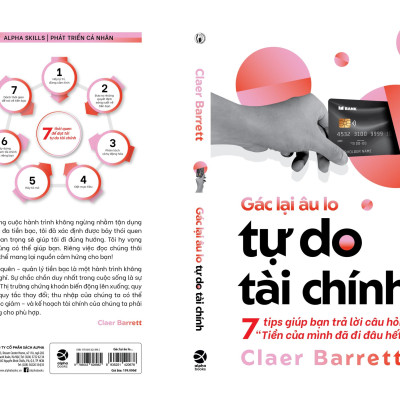 Gác Lại Âu Lo - Tự Do Tài Chính - 7 Tips Giúp Bạn Trả Lời Câu Hỏi: Tiền Của Mình Đã Đi Đâu Hết - Bản Quyền