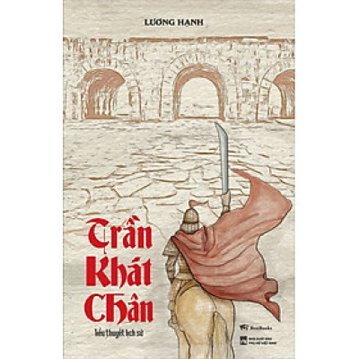 Trần Khát Chân - Tiểu thuyết lịch sử
