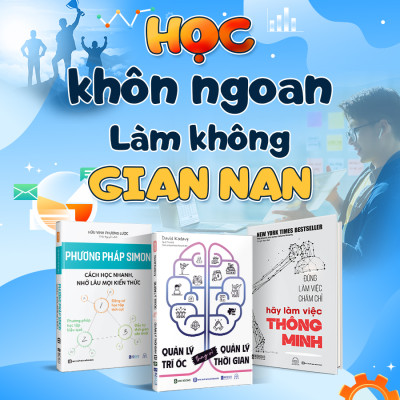 Combo Sách Học Khôn Ngoan - Làm Không Gian Nan: Phương Pháp Học Tập Của Simon, Đừng Làm Việc Chăm Chỉ, Quản Lý Trí Óc Thay Vì Quản Lý Thời Gian