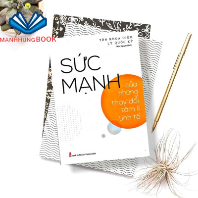 Sách: Sức Mạnh Của Những Thay Đổi Tâm Lí Tinh Tế