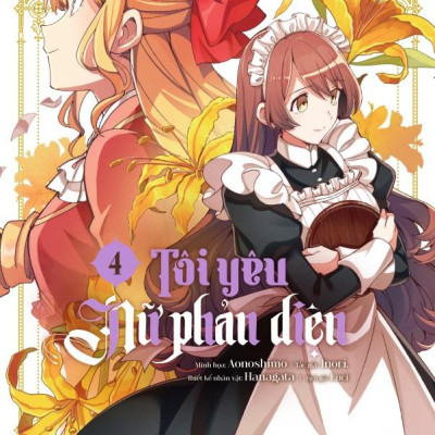 Sách - [Manga] Tôi Yêu Nữ Phản Diện - Tập 4 - Tặng Kèm 1 Bìa Áo Rời Phủ UV + 2 Bookmark Bồi Đôi Phủ Nhũ Ánh Trai + 1 Card Hồi Ức Ngày Bình Yên