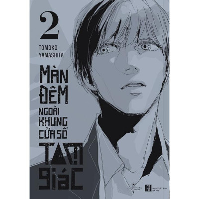 Màn Đêm Ngoài Khung Cửa Sổ Tam Giác (Tập 2) - Bản Quyền