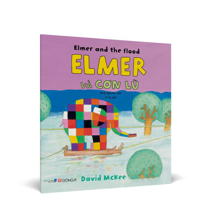 Elmer And The Flood - Elmer Và Cơn Lũ - Song Ngữ Anh-Việt