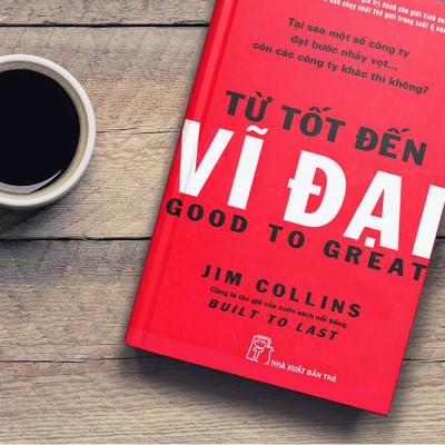 Từ Tốt Đến Vĩ Đại (Tái bản 2021)