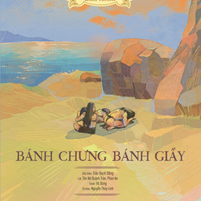 Lịch Sử Việt Nam Bằng Tranh - Bánh Chưng Bánh Giầy